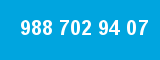 988 702 94 07